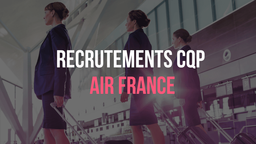 Recrutements CQP Air France